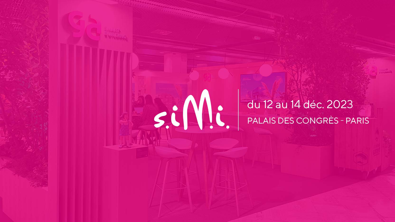 Rendez-vous au SIMI 2023 sur le stand D41 de GA Smart Building au Palais des Congrès à Paris !